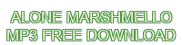 alone marshmello mp3 free download